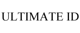 ULTIMATE ID trademark