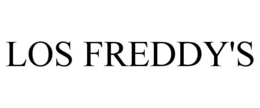 LOS FREDDY'S trademark