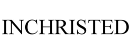 INCHRISTED trademark