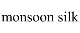 MONSOON SILK trademark