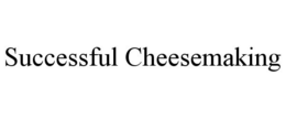 SUCCESSFUL CHEESEMAKING trademark