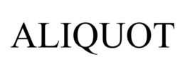 ALIQUOT trademark