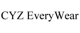 CYZ EVERYWEAR trademark
