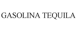 GASOLINA TEQUILA trademark