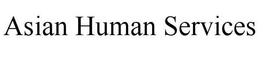 ASIAN HUMAN SERVICES trademark