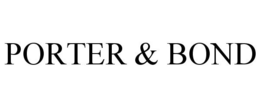PORTER & BOND trademark