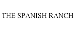 THE SPANISH RANCH trademark