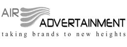 AIR ADVERTAINMENT TAKING BRANDS TO NEW HEIGHTS trademark