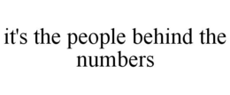 IT'S THE PEOPLE BEHIND THE NUMBERS trademark