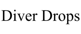 DIVER DROPS trademark