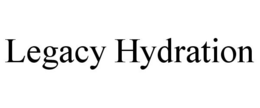 LEGACY HYDRATION trademark