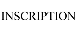 INSCRIPTION trademark