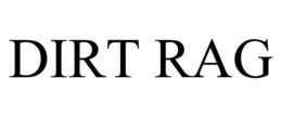 DIRT RAG trademark