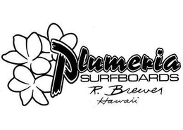 PLUMERIA SURFBOARDS R. BREWER HAWAII trademark