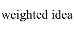 WEIGHTED IDEA trademark