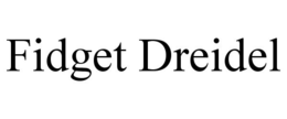 FIDGET DREIDEL trademark
