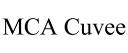 MCA CUVEE trademark