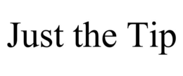 JUST THE TIP trademark