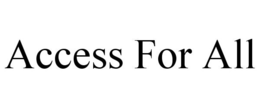 ACCESS FOR ALL trademark