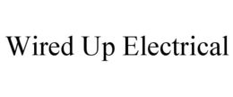 WIRED UP ELECTRICAL trademark