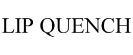 LIP QUENCH trademark