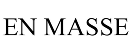 EN MASSE trademark