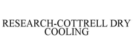 RESEARCH-COTTRELL DRY COOLING trademark