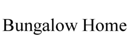 BUNGALOW HOME trademark