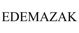 EDEMAZAK trademark