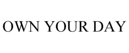 OWN YOUR DAY trademark