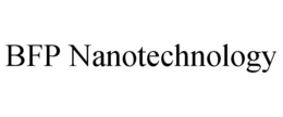 BFP NANOTECHNOLOGY trademark