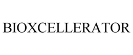 BIOXCELLERATOR trademark