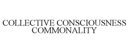 COLLECTIVE CONSCIOUSNESS COMMONALITY trademark