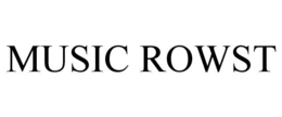 MUSIC ROWST trademark