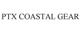 PTX COASTAL GEAR trademark