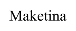 MAKETINA trademark