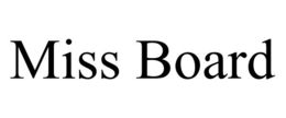 MISS BOARD trademark