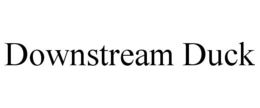 DOWNSTREAM DUCK trademark