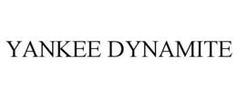 YANKEE DYNAMITE trademark