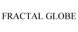 FRACTAL GLOBE trademark