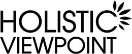 HOLISTIC VIEWPOINT trademark
