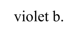 VIOLET B. trademark