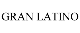 GRAN LATINO trademark