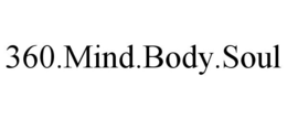 360.MIND.BODY.SOUL trademark
