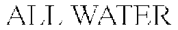 ALL WATER trademark