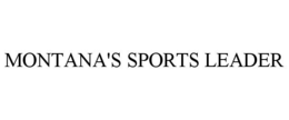 MONTANA'S SPORTS LEADER trademark