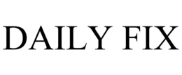 DAILY FIX trademark