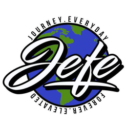 JEFE JOURNEY. EVERYDAY FOREVER. ELEVATED. trademark