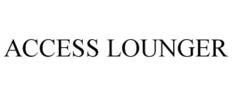 ACCESS LOUNGER trademark