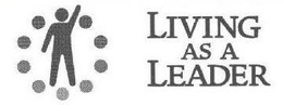 LIVING AS A LEADER trademark